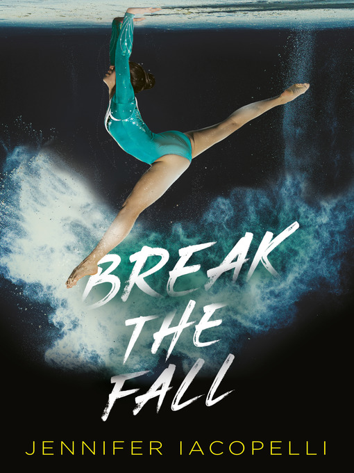 Title details for Break the Fall by Jennifer Iacopelli - Wait list